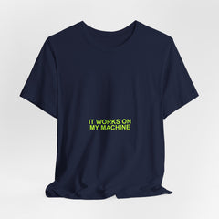 It Works On My Machine Meme T-Shirt - Funny Programmer Tee - Printify unisex shirt view 12