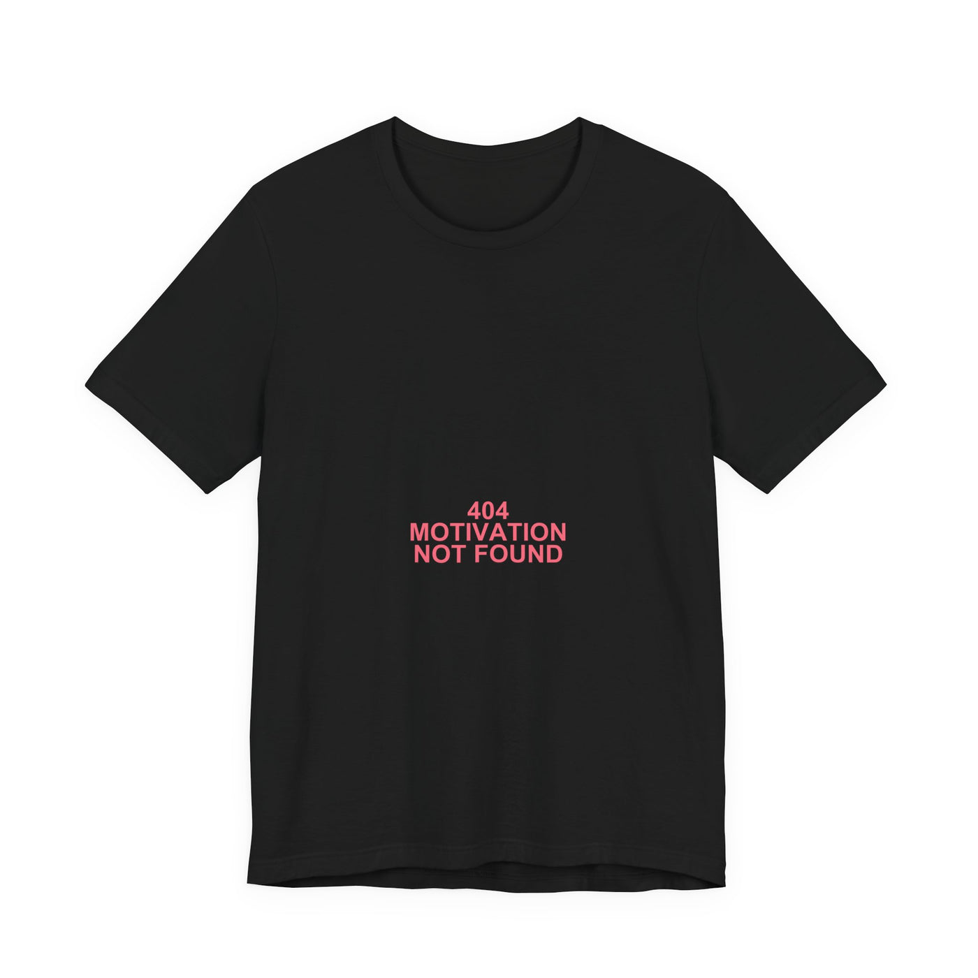 404 Motivation Not Found Meme T-Shirt - Funny Programmer Tee - Printify unisex shirt view 2