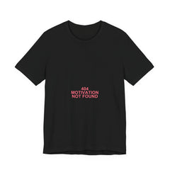 404 Motivation Not Found Meme T-Shirt - Funny Programmer Tee - Printify unisex shirt view 2