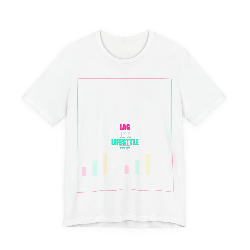 Lag Is A Lifestyle Meme T-Shirt - Funny Gamer Tee - funny gamer meme tee mockup