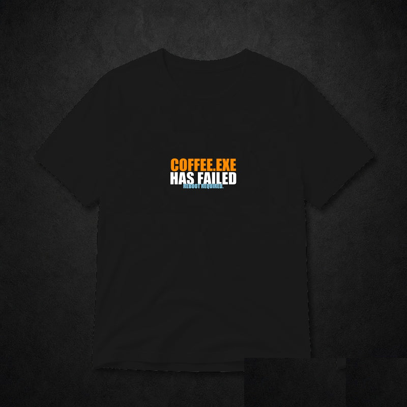 Coffee.exe Has Failed Meme T-Shirt - Funny Programmer Tee - Black clean mockup