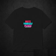 Mute Yourself Please Meme T-Shirt - Funny Office Tee - Black clean mockup