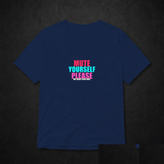 Mute Yourself Please Meme T-Shirt - Funny Office Tee - Navy clean mockup