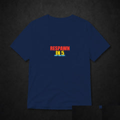 Respawn In 5 Meme T-Shirt - Funny Gamer Tee - Navy clean mockup