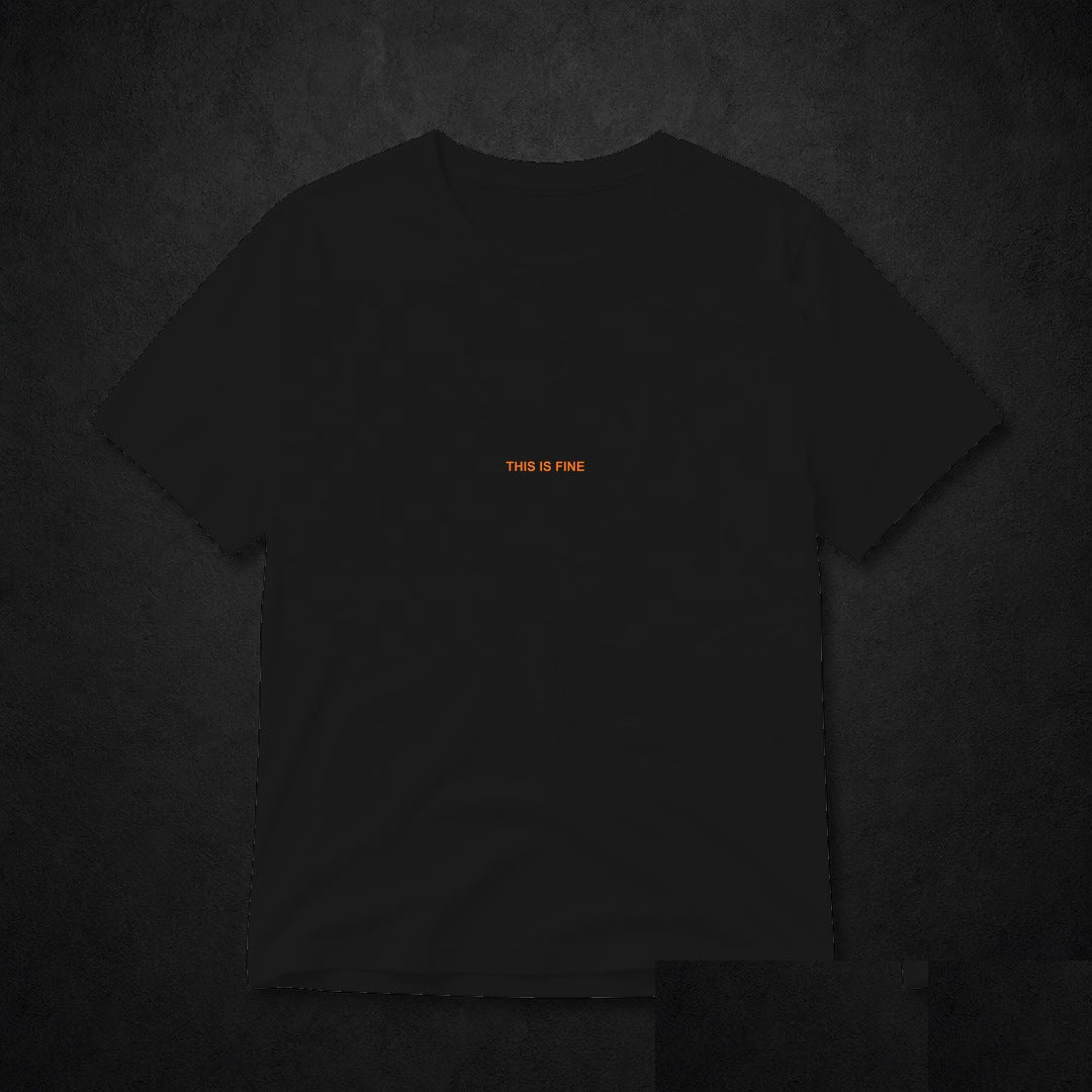 This Is Fine Fire Meme T-Shirt - Funny Viral Tee - Black clean mockup